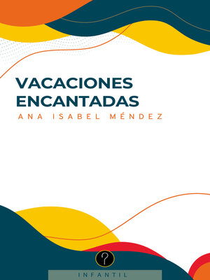 cover image of Vacaciones encantadas